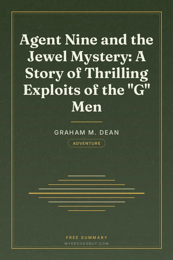 Cover of Agent Nine and the Jewel Mystery: A Story of Thrilling Exploits of the "G" Men