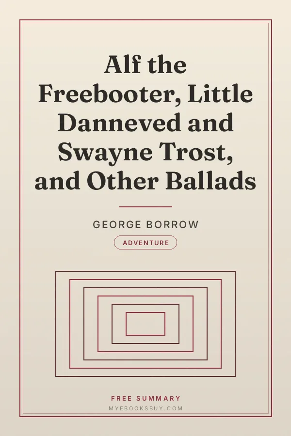 Cover of Alf the Freebooter, Little Danneved and Swayne Trost, and Other Ballads
