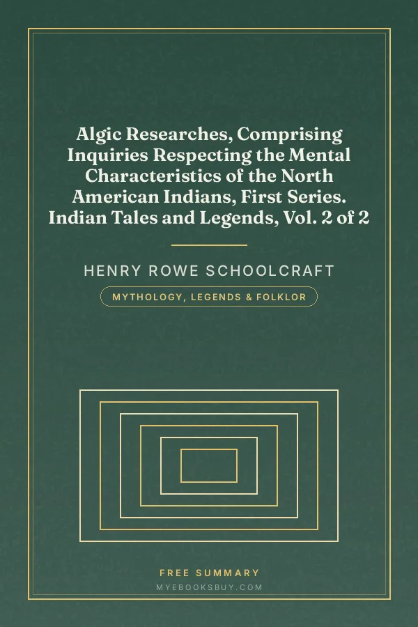 Cover of Algic Researches, Comprising Inquiries Respecting the Mental Characteristics of the North American Indians, First Series. Indian Tales and Legends, Vol. 2 of 2