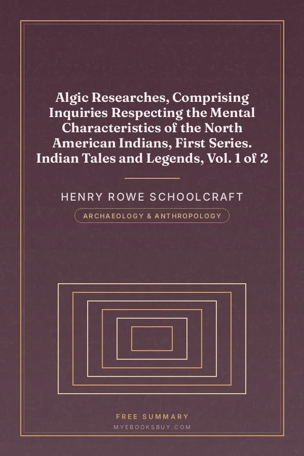Cover of Algic Researches, Comprising Inquiries Respecting the Mental Characteristics of the North American Indians, First Series. Indian Tales and Legends, Vol. 1 of 2