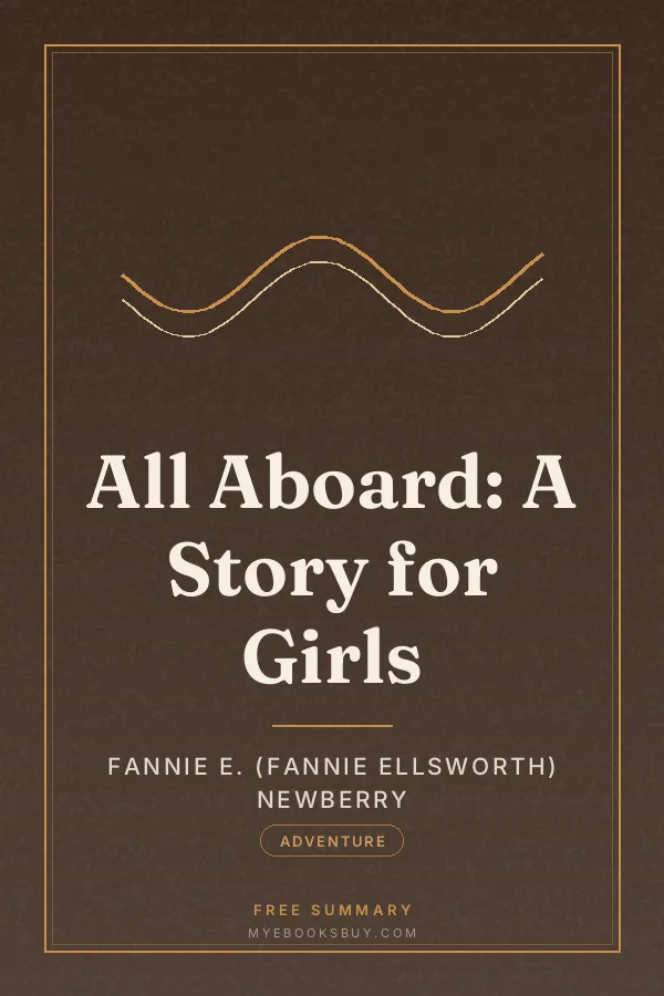 Cover of All Aboard: A Story for Girls