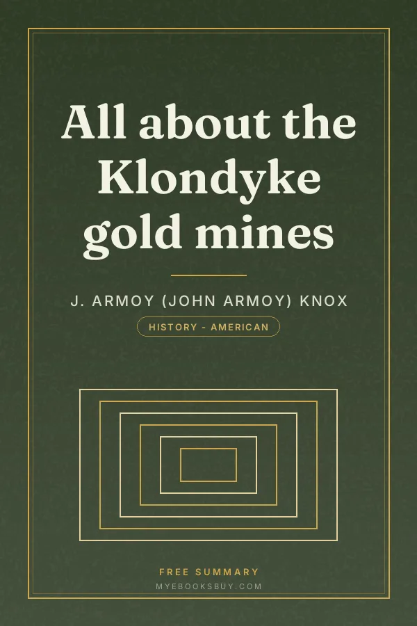 Cover of All about the Klondyke gold mines