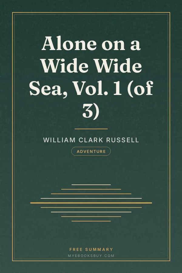 Cover of Alone on a Wide Wide Sea, Vol. 1 (of 3)