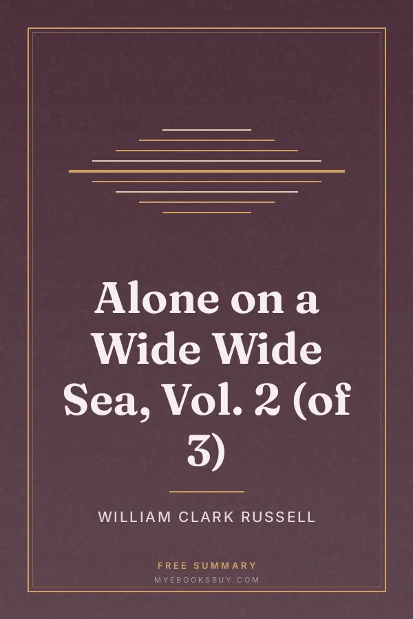 Cover of Alone on a Wide Wide Sea, Vol. 2 (of 3)