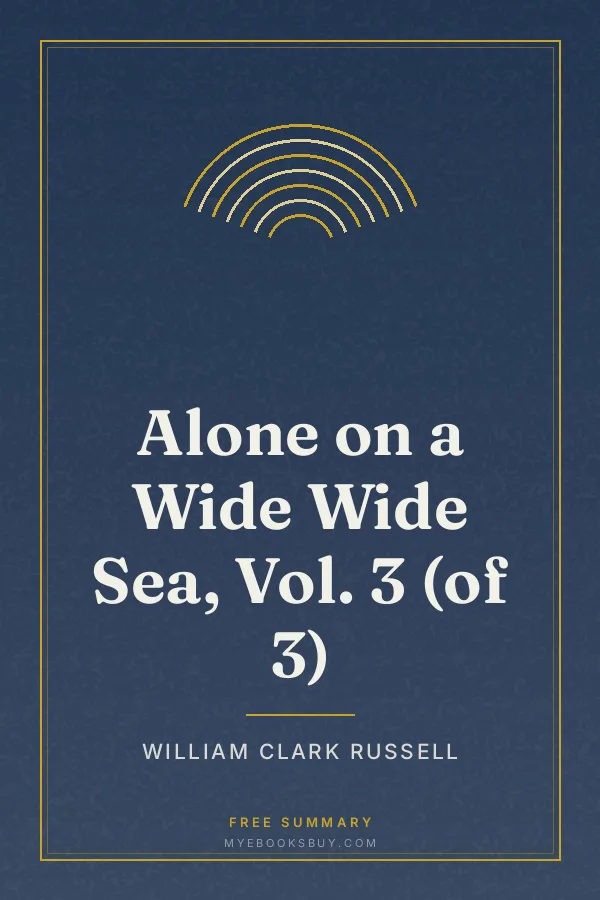 Cover of Alone on a Wide Wide Sea, Vol. 3 (of 3)