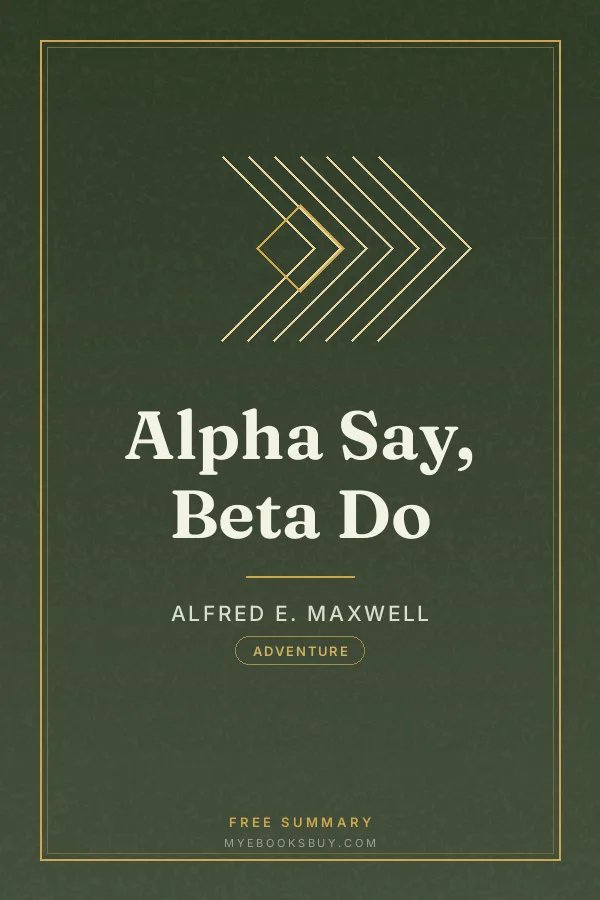 Cover of Alpha Say, Beta Do
