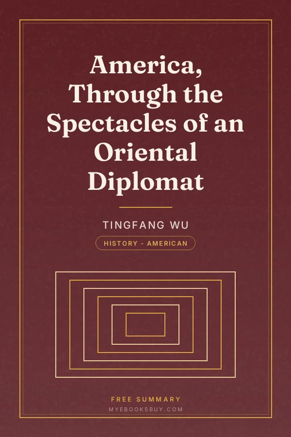 Cover of America, Through the Spectacles of an Oriental Diplomat