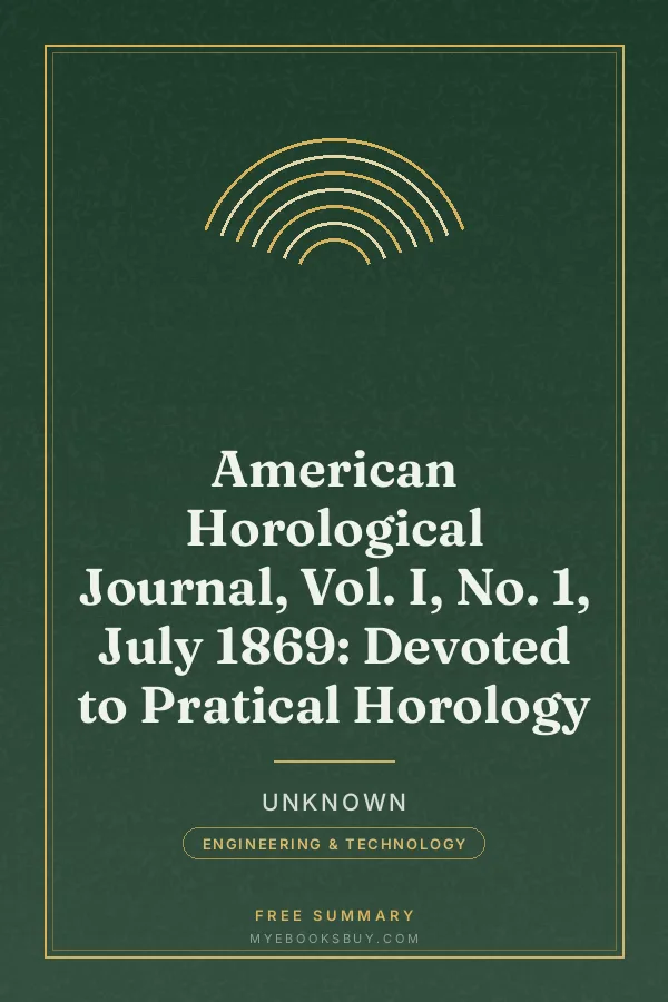 Cover of American Horological Journal, Vol. I, No. 1, July 1869: Devoted to Pratical Horology