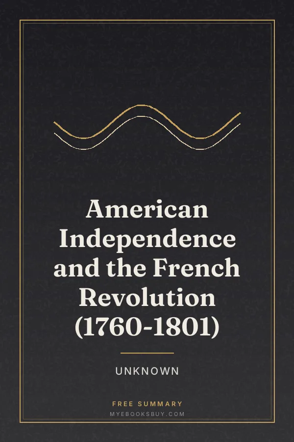 Cover of American Independence and the French Revolution (1760-1801)