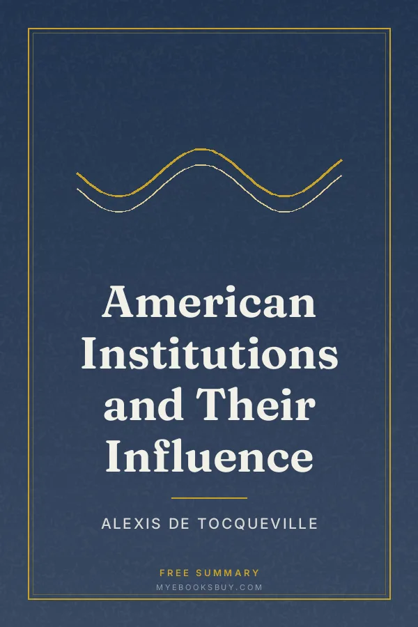 Cover of American Institutions and Their Influence