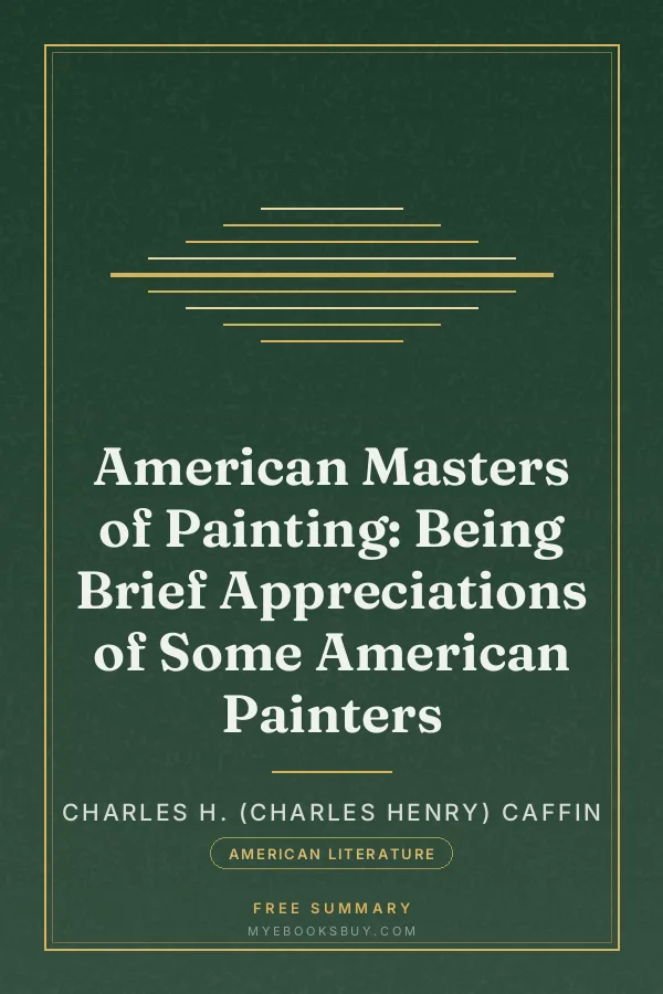 Cover of American Masters of Painting: Being Brief Appreciations of Some American Painters