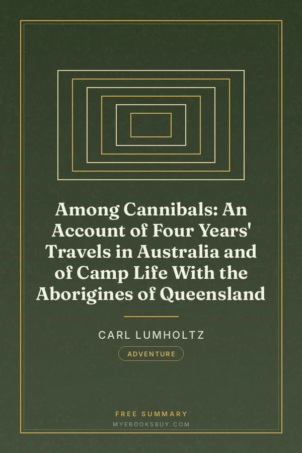 Cover of Among Cannibals: An Account of Four Years' Travels in Australia and of Camp Life With the Aborigines of Queensland