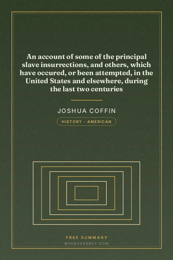 Cover of An account of some of the principal slave insurrections, and others, which have occured, or been attempted, in the United States and elsewhere, during the last two centuries