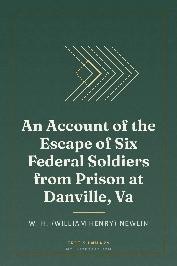 Cover of An Account of the Escape of Six Federal Soldiers from Prison at Danville, Va