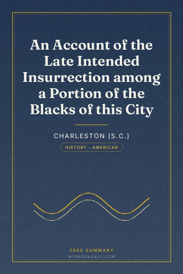 Cover of An Account of the Late Intended Insurrection among a Portion of the Blacks of this City