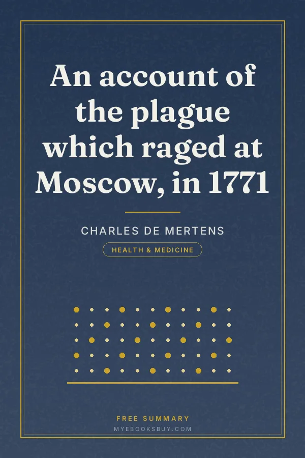 Cover of An account of the plague which raged at Moscow, in 1771
