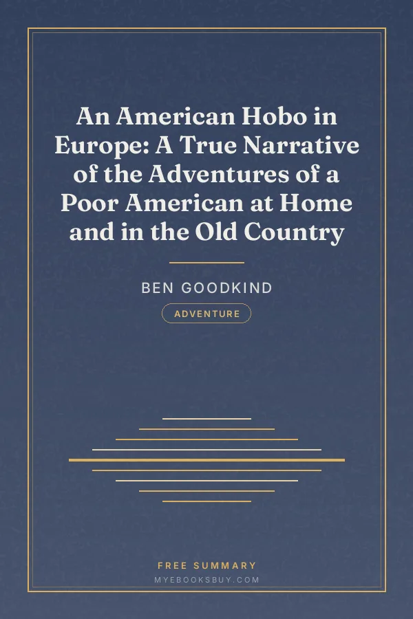 Cover of An American Hobo in Europe: A True Narrative of the Adventures of a Poor American at Home and in the Old Country