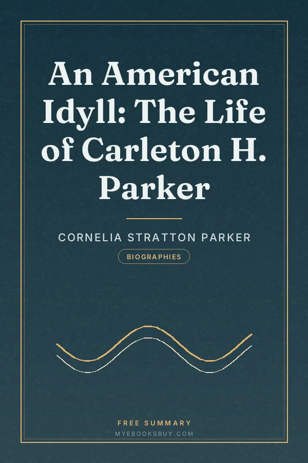 Cover of An American Idyll: The Life of Carleton H. Parker
