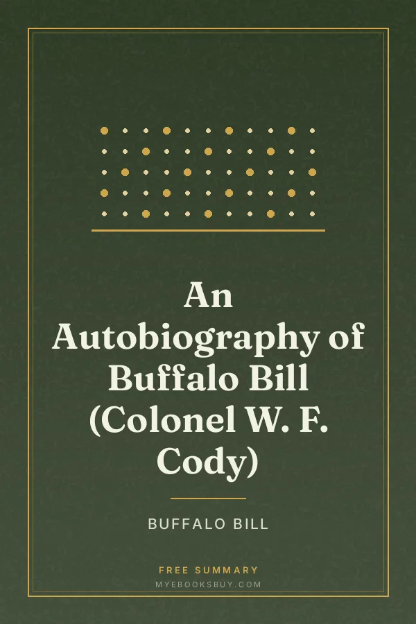 Cover of An Autobiography of Buffalo Bill (Colonel W. F. Cody)