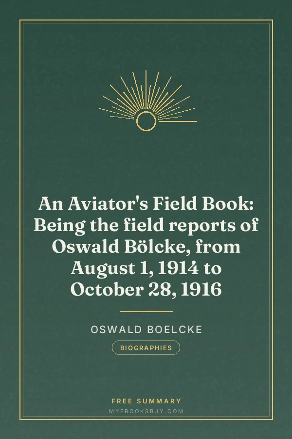 Cover of An Aviator's Field Book: Being the field reports of Oswald Bölcke, from August 1, 1914 to October 28, 1916