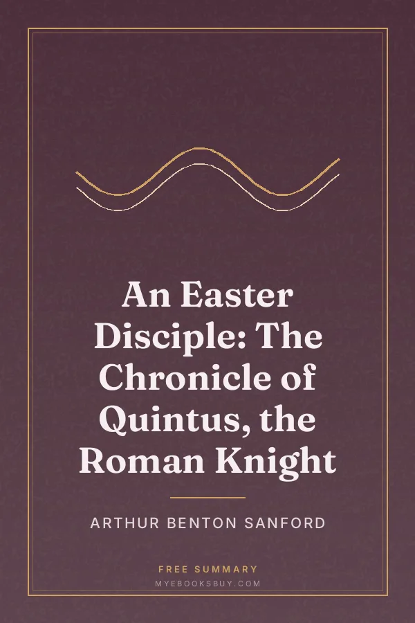 Cover of An Easter Disciple: The Chronicle of Quintus, the Roman Knight