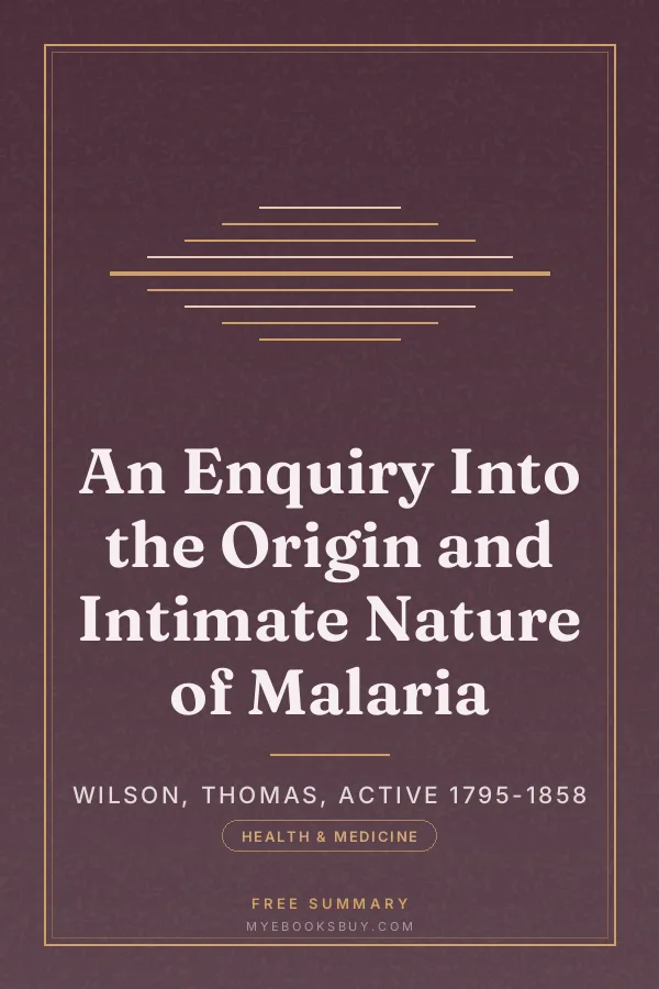 Cover of An Enquiry Into the Origin and Intimate Nature of Malaria