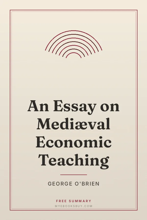 Cover of An Essay on Mediæval Economic Teaching