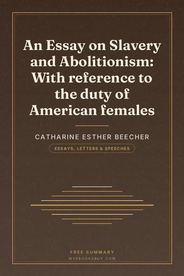 Cover of An Essay on Slavery and Abolitionism: With reference to the duty of American females