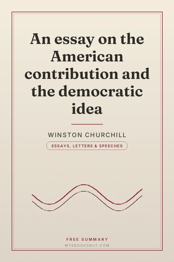 Cover of An essay on the American contribution and the democratic idea