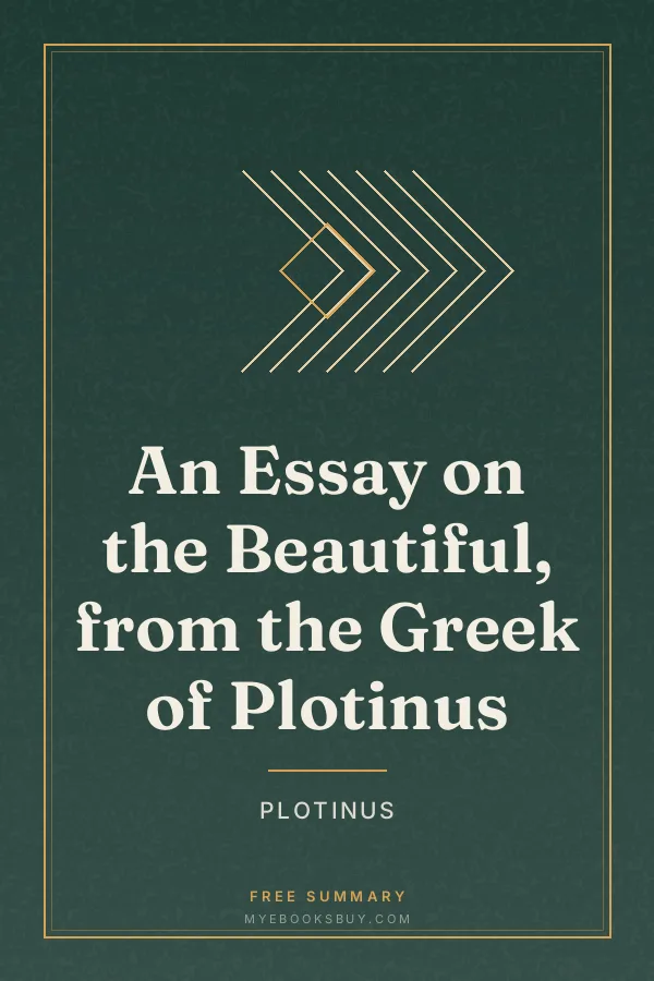 Cover of An Essay on the Beautiful, from the Greek of Plotinus