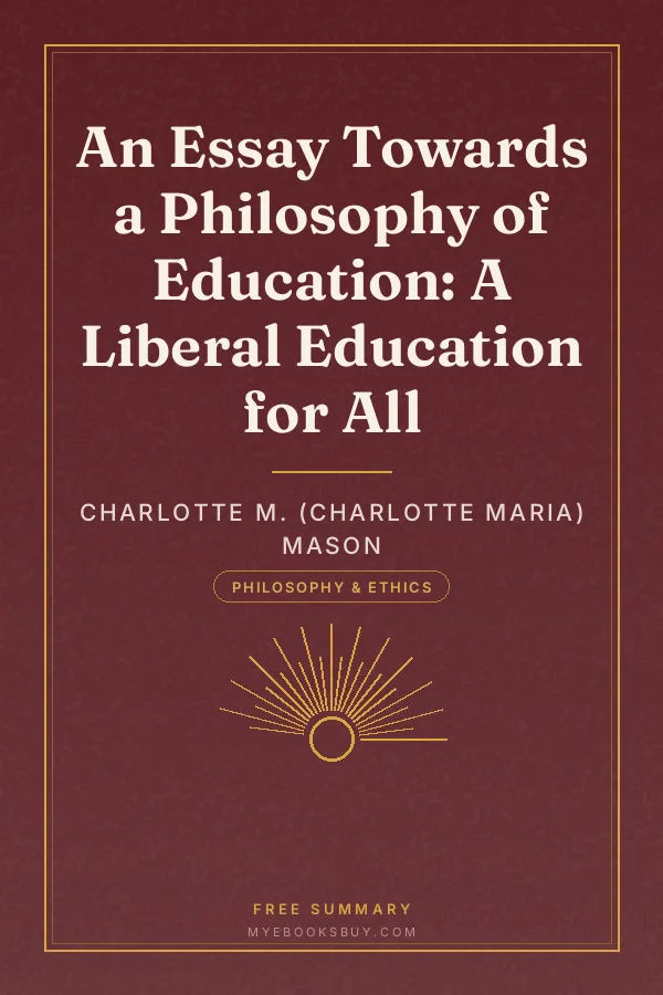 Cover of An Essay Towards a Philosophy of Education: A Liberal Education for All