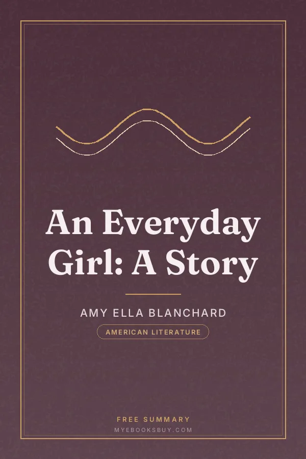 Cover of An Everyday Girl: A Story