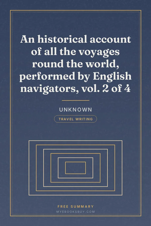 Cover of An historical account of all the voyages round the world, performed by English navigators, vol. 2 of 4