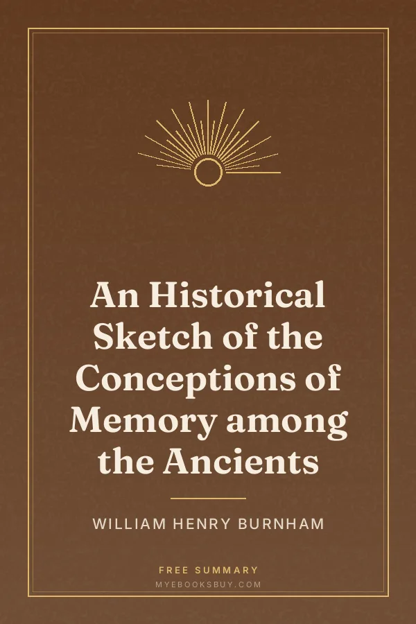 Cover of An Historical Sketch of the Conceptions of Memory among the Ancients