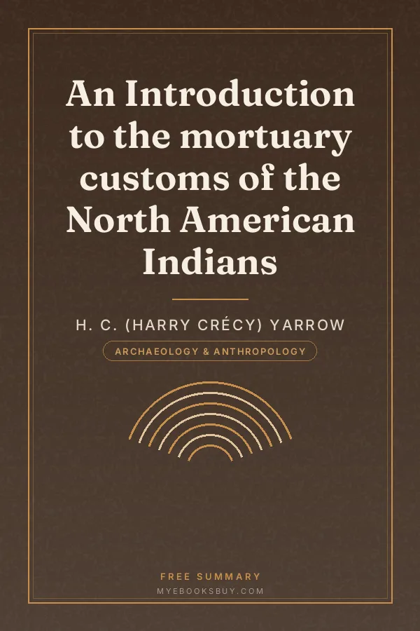 Cover of An Introduction to the mortuary customs of the North American Indians