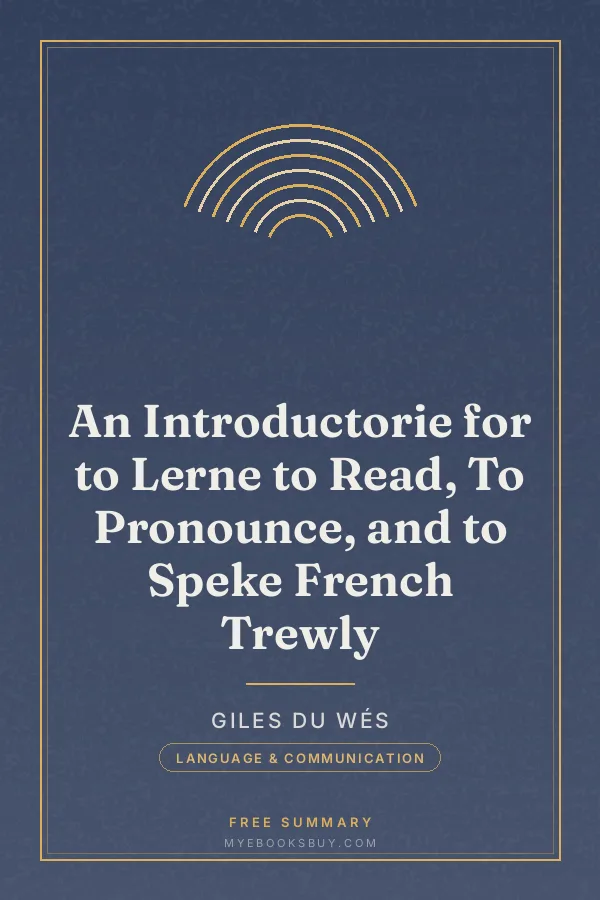 Cover of An Introductorie for to Lerne to Read, To Pronounce, and to Speke French Trewly