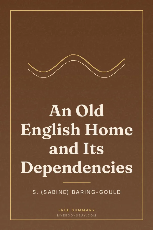 Cover of An Old English Home and Its Dependencies