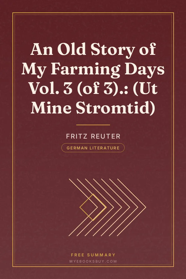 Cover of An Old Story of My Farming Days Vol. 3 (of 3).: (Ut Mine Stromtid)