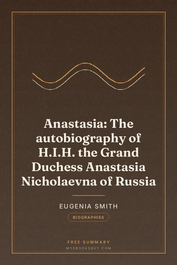 Cover of Anastasia: The autobiography of H.I.H. the Grand Duchess Anastasia Nicholaevna of Russia
