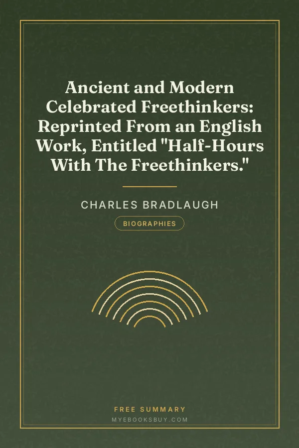 Cover of Ancient and Modern Celebrated Freethinkers: Reprinted From an English Work, Entitled "Half-Hours With The Freethinkers."