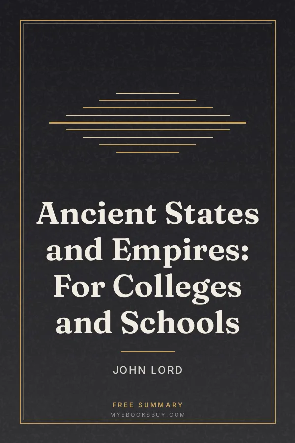 Cover of Ancient States and Empires: For Colleges and Schools