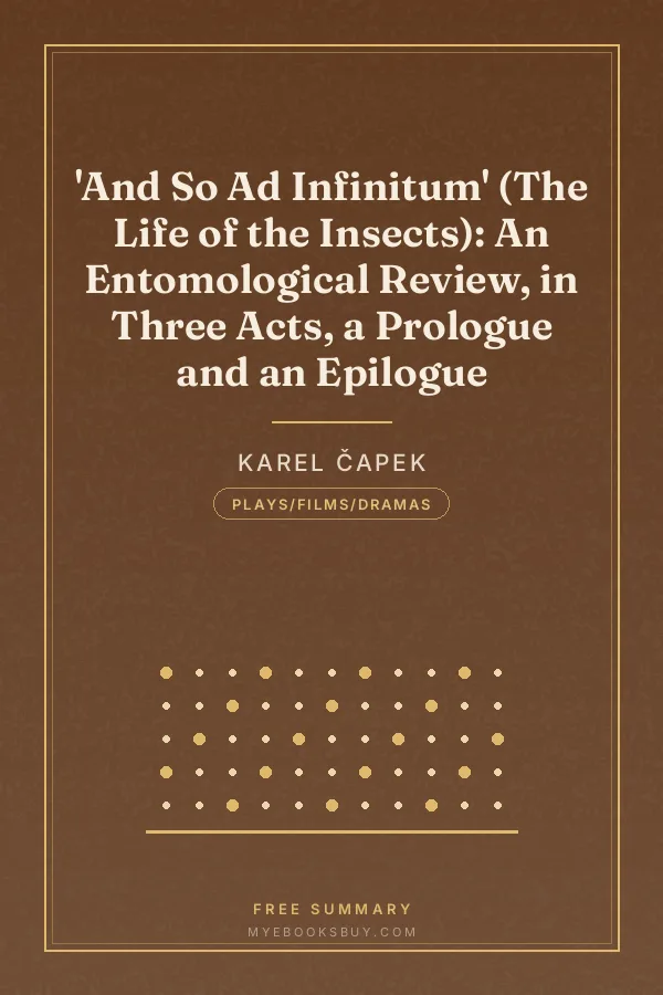 Cover of 'And So Ad Infinitum' (The Life of the Insects): An Entomological Review, in Three Acts, a Prologue and an Epilogue