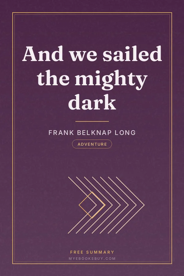Cover of And we sailed the mighty dark
