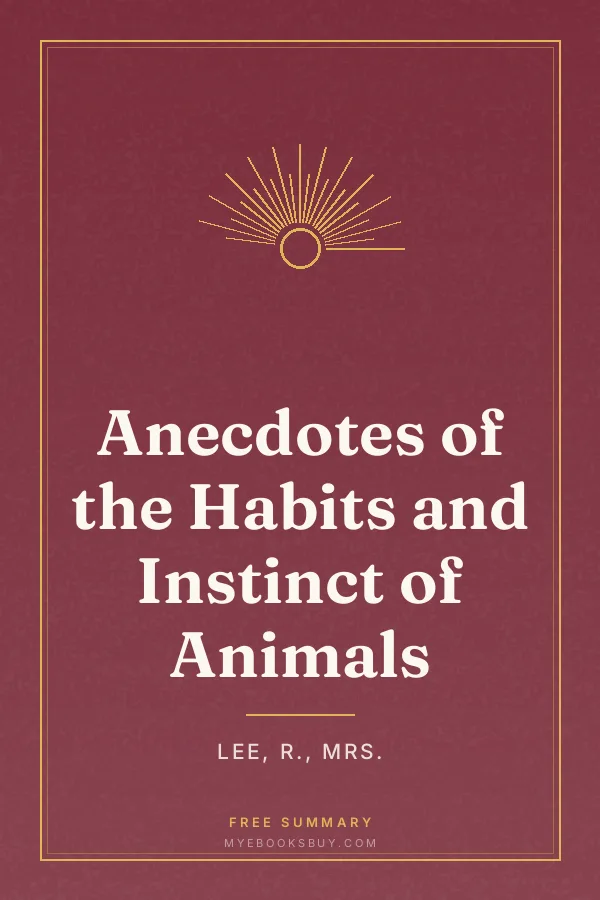 Cover of Anecdotes of the Habits and Instinct of Animals