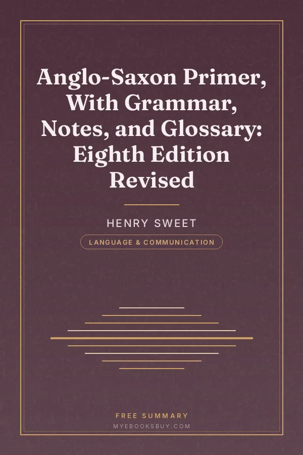 Cover of Anglo-Saxon Primer, With Grammar, Notes, and Glossary: Eighth Edition Revised