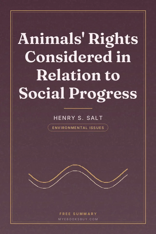 Cover of Animals' Rights Considered in Relation to Social Progress
