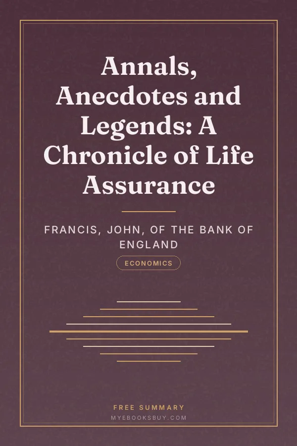 Cover of Annals, Anecdotes and Legends: A Chronicle of Life Assurance