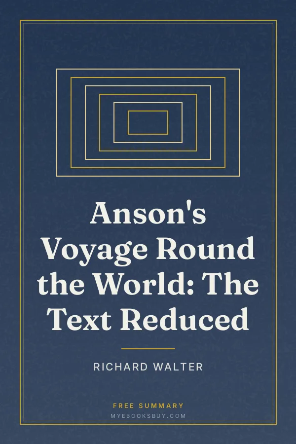 Cover of Anson's Voyage Round the World: The Text Reduced