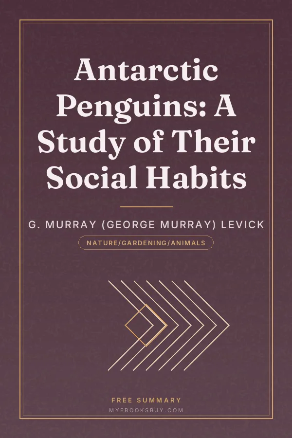 Cover of Antarctic Penguins: A Study of Their Social Habits