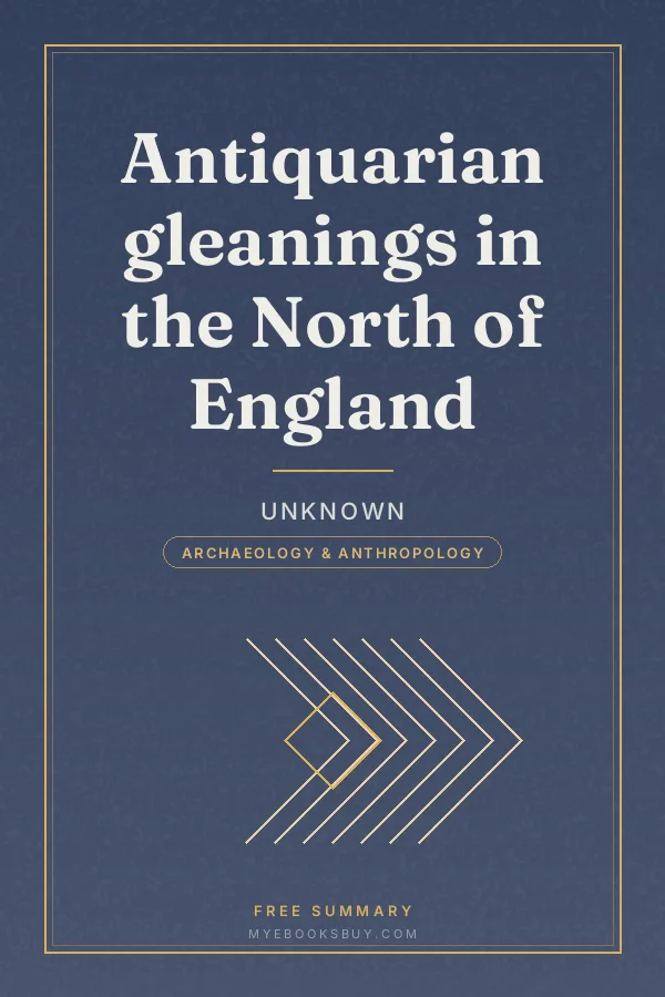 Cover of Antiquarian gleanings in the North of England